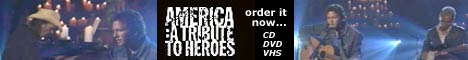 click here to order America: A Tribute to Heroes